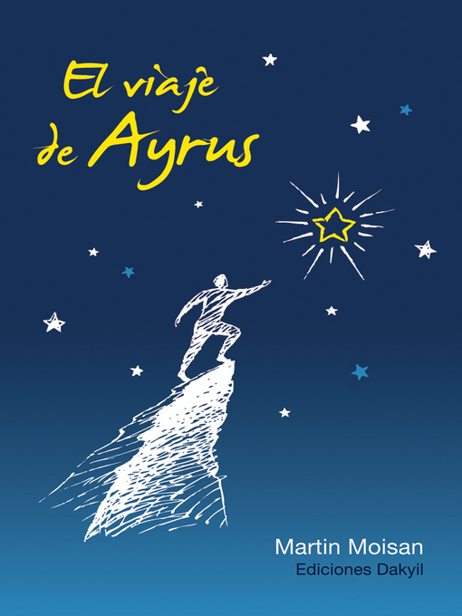 Title details for El viaje de Ayrus by Martin Moisan - Available